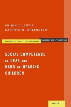 Social Competence of Deaf and Hard-Of-Hearing Children - Antia, Shirin D; Kreimeyer, Kathryn H