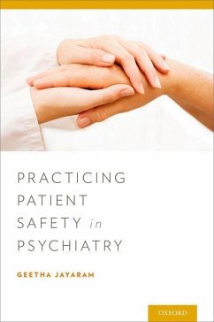 Practicing Patient Safety in Psychiatry - Jayaram, Geetha