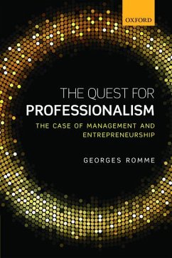 The Quest for Professionalism: The Case of Management and Entrepreneurship - Romme, Georges