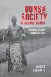 Guns and Society in Colonial Nigeria - Bild 1
