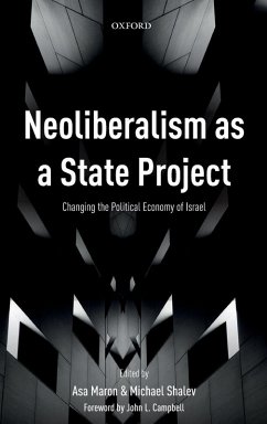 Neoliberalism as a State Project - Maron, Asa