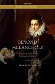 Beyond Melancholy: Sadness and Selfhood in Renaissance England