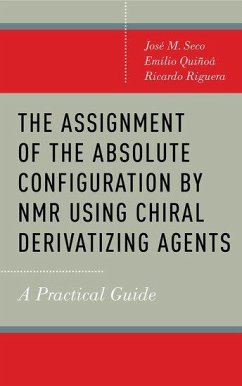 The Assignment of the Absolute Configuration by NMR Using Chiral Derivatizing Agents - Seco, José M; Quiñoá, Emilio; Riguera, Ricardo