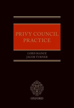 Privy Council Practice - Mance, Jonathan; Turner, Jacob