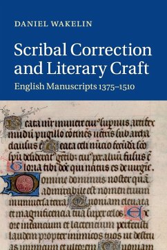 Scribal Correction and Literary Craft - Wakelin, Daniel