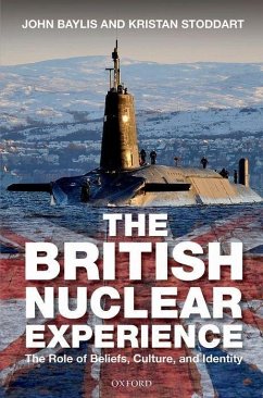 British Nuclear Experience - Baylis, John (Emeritus Professor); Stoddart, Kristan (Lecturer, Aberystwyth University)