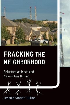 Fracking the Neighborhood - Gullion, Jessica Smartt