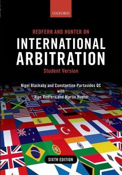 Redfern and Hunter on International Arbitration - Blackaby, Nigel; Partasides, Constantine; Redfern, Alan; Hunter, Martin