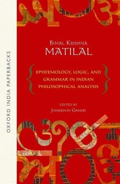 Epistemology, Logic and Grammar in Indian Philosophical Analysis - Matilal, Bimal Krishna