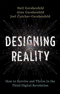 Designing Reality - Gershenfeld, Neil; Gershenfeld, Alan; Cutcher-Gershenfeld, Joel