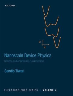 Nanoscale Device Physics - Tiwari, Sandip (Charles N. Mellowes Professor in Engineering, Charle
