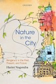 Nature in the City: Bengaluru in the Past, Present, and Future