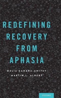 Redefining Recovery from Aphasia - Cahana-Amitay, Dalia; Albert, Martin