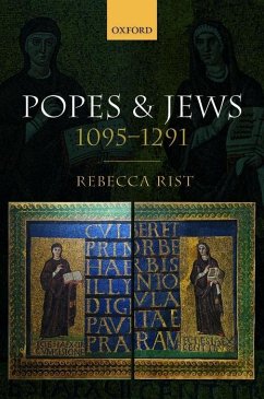 Popes and Jews, 1095-1291 - Rist, Rebecca