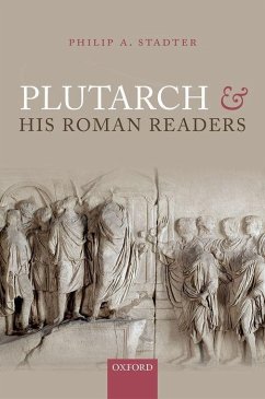 Plutarch and His Roman Readers - Stadter, Philip A