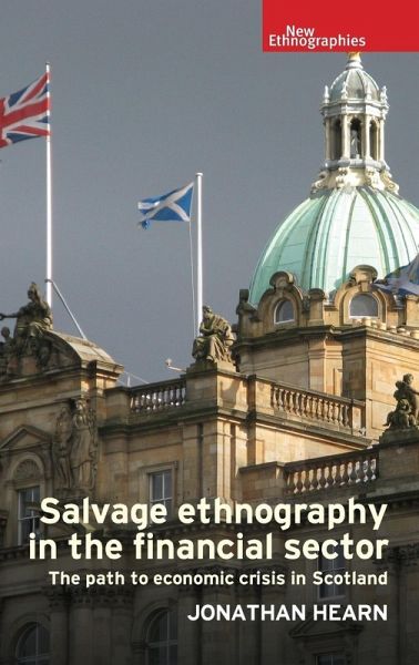 Salvage ethnography in the financial sector Salvage ethnography in the financial sector