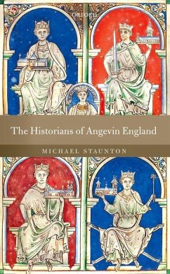 The Historians of Angevin England - Staunton, Michael