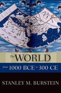 The World from 1000 Bce to 300 Ce - Burstein, Stanley M.