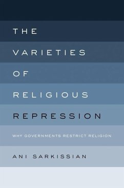 The Varieties of Religious Repression - Sarkissian, Ani
