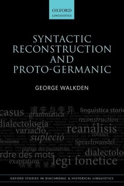 Syntactic Reconstruction and Proto-Germanic - Walkden, George