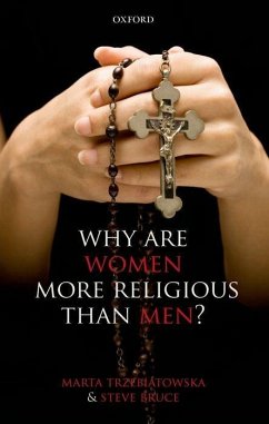 Why Are Women More Religious Than Men? - Trzebiatowska, Marta; Bruce, Steve