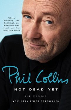 Not Dead Yet - Collins, Phil