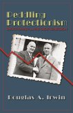 Peddling Protectionism: Smoot-Hawley and the Great Depression