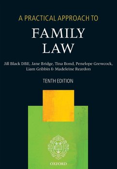 Practical Approach to Family Law (Revised) - Black DBE, The Right Honourable Lady Justice Jill (Lady Justice of A; Bridge, Jane (Barrister and family mediator); Bond, Tina (Senior Lecturer, Senior Lecturer, University of Northumb