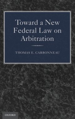 Cover Toward a New Federal Law on Arbitration