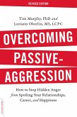 Overcoming Passive-Aggression, Revised Edition (eBook, ePUB)