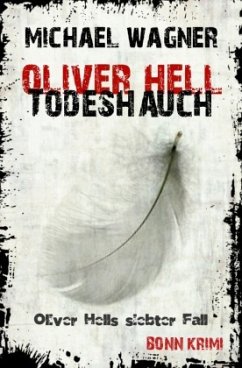 Todeshauch / Oliver Hell Bd.7 - Wagner, Michael