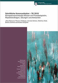 Schriftliche Kommunikation - TK 2019 - Bornand, Jilline; Hottinger, Thomas; Kerkow, Annette; Nold, Matthias; Schmid, Bettina; Grigoleit, Andrea