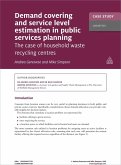 Case Study: Demand Covering and Service Level Estimation in Public Services Planning (eBook, ePUB)