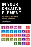 In Your Creative Element (eBook, ePUB) In Your Creative Element (eBook, ePUB)