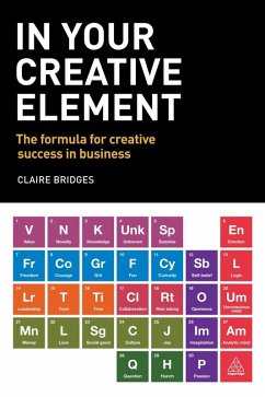 In Your Creative Element (eBook, ePUB) - Bridges, Claire In Your Creative Element (eBook, ePUB) - Bridges, Claire