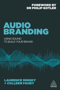 Audio Branding (eBook, ePUB) - Minsky, Laurence; Fahey, Colleen