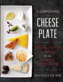 Composing the Cheese Plate (eBook, ePUB)