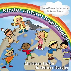 Kinder unterm Regenbogen - Rusche, Heiner;Hüser, Christian