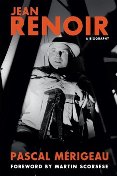 Jean Renoir: A Biography (eBook, ePUB) - Merigeau, Pascal