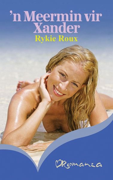 'n Meermin vir Xander (eBook, ePUB) 'n Meermin vir Xander (eBook, ePUB)