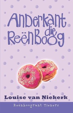 Cover Reenboogrant Tieners 6: Anderkant die reenboog (eBook, ePUB)