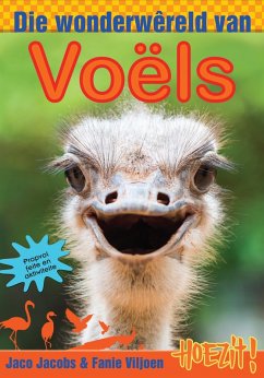 Hoezit 5: Die wonderwêreld van voëls (eBook, PDF) - Jacobs, Jaco; Viljoen, Fanie