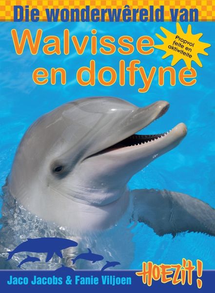 Hoezit 2: Die wonderwêreld van walvisse en dolfyne (eBook, PDF)