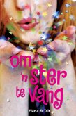 Om 'n ster te vang (eBook, ePUB)
