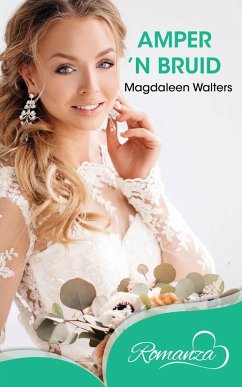 Amper 'n bruid (eBook, ePUB) - Walters, Magdaleen