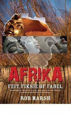 Afrika: Feit, fiksie of fabel (eBook, ePUB) - Marsh, Rob