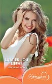 Laat ek jou liefhe (eBook, ePUB)
