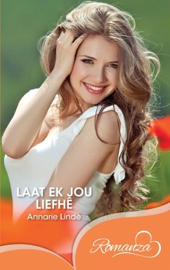 Laat ek jou liefhe (eBook, ePUB) - Linde, Annarie