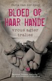 Bloed op haar hande: Vroue agter tralies (eBook, ePUB)