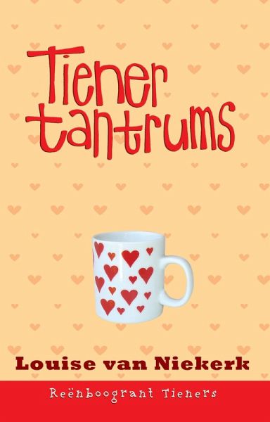 Reenboogrant Tieners 8: Tienertantrums (eBook, ePUB)